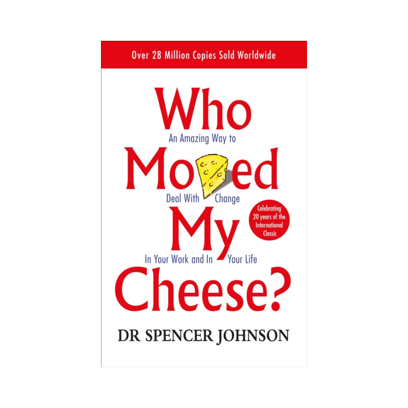 Who Moved My Cheese