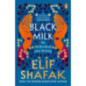 Black Milk : On Motherhood and Writing Black Milk : On Motherhood and Writing