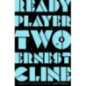 Ready Player Two : The highly anticipated sequel to READY PLAYER ONE Ready Player Two : The highly anticipated sequel to READY PLAYER ONE