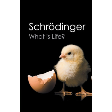 What is Life? : With Mind and Matter and Autobiographical Sketches
