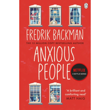 Anxious People : The No. 1 New York Times bestseller, now a Netflix TV Series