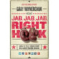 Jab, Jab, Jab, Right Hook : How to Tell Your Story in a Noisy Social World Jab, Jab, Jab, Right Hook : How to Tell Your Story in a Noisy Social World