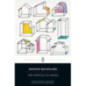 The Poetics of Space The Poetics of Space