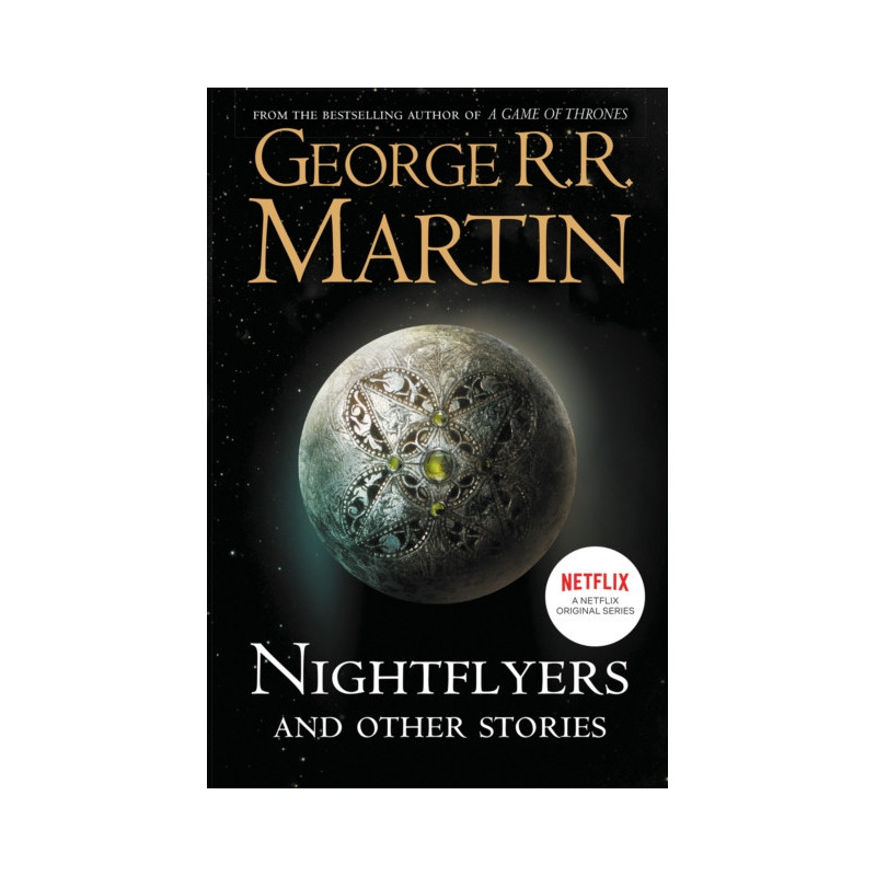 Nightflyers and Other Stories Nightflyers and Other Stories