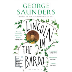 Lincoln in the Bardo : WINNER OF THE MAN BOOKER PRIZE 2017