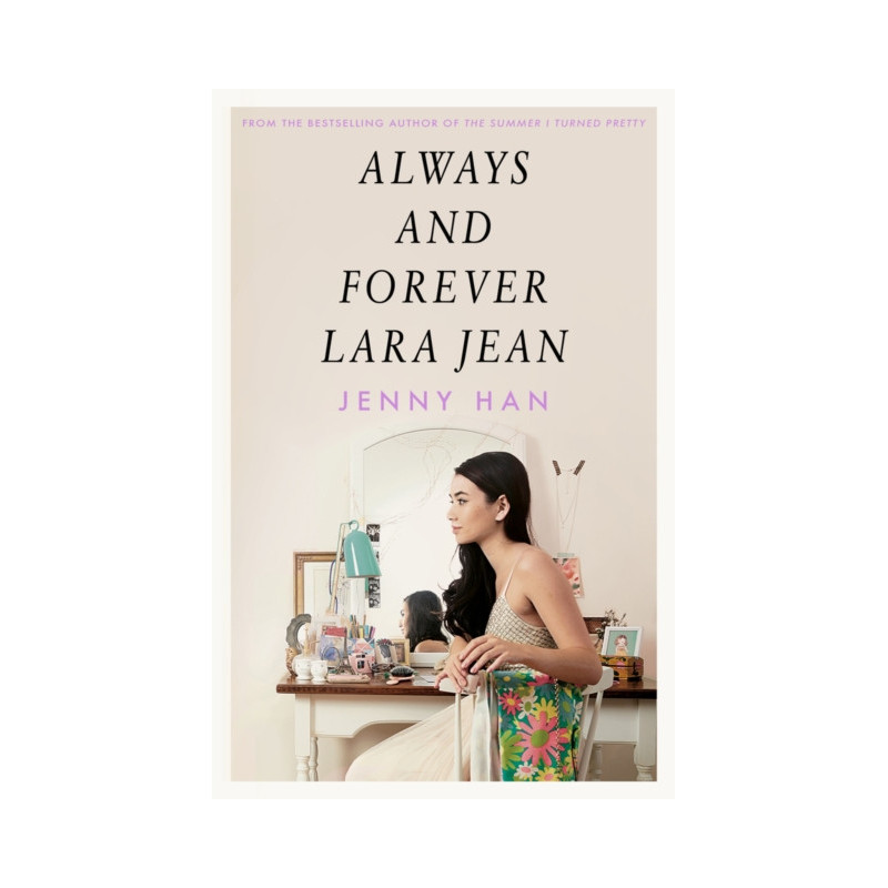 Always and Forever, Lara Jean Always and Forever, Lara Jean