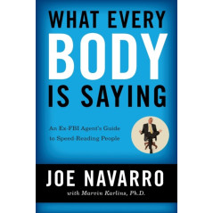 What Every BODY is Saying : An Ex