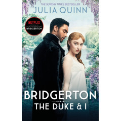 Bridgerton: The Duke and I (Bridgertons Book 1) : The Sunday Times bestselling inspiration for the Netflix Series Bridgerton