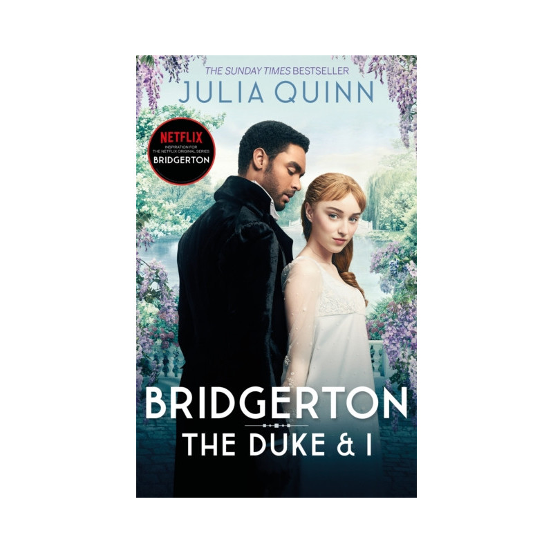 Bridgerton: The Duke and I (Bridgertons Book 1) : The Sunday Times bestselling inspiration for the Netflix Series Bridgerton Bridgerton: The Duke and I (Bridgertons Book 1) : The Sunday Times bestselling inspiration for the Netflix Series Bridgerton
