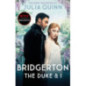 Bridgerton: The Duke and I (Bridgertons Book 1) : The Sunday Times bestselling inspiration for the Netflix Series Bridgerton Bridgerton: The Duke and I (Bridgertons Book 1) : The Sunday Times bestselling inspiration for the Netflix Series Bridgerton