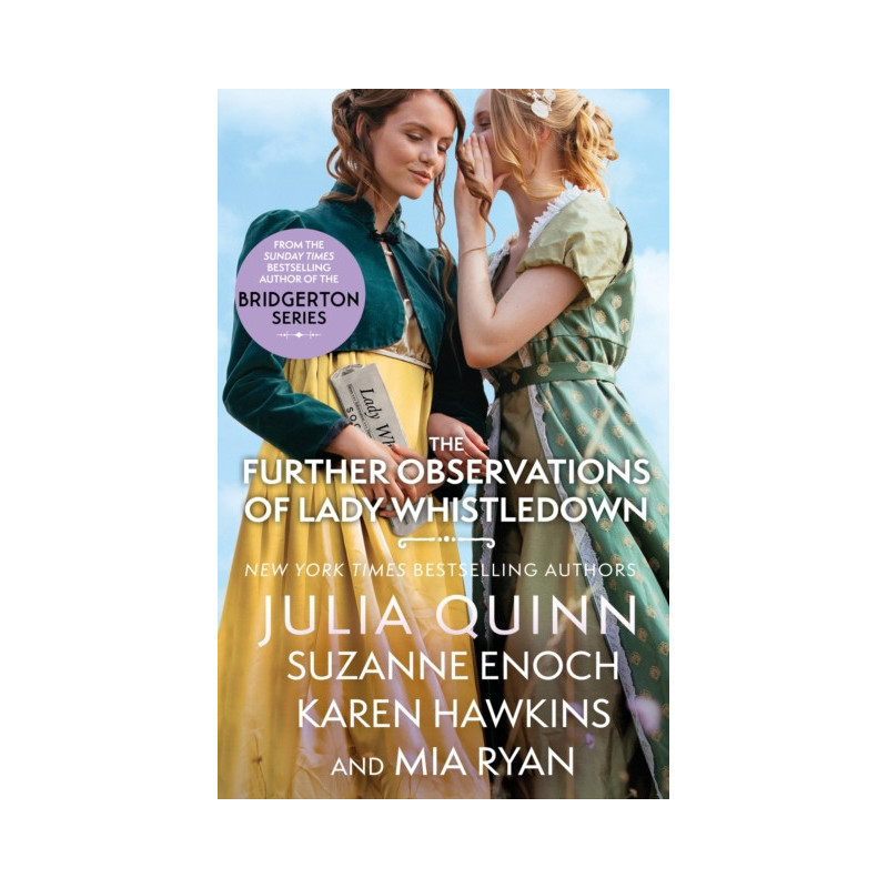 The Further Observations of Lady Whistledown : A dazzling treat for Bridgerton fans! The Further Observations of Lady Whistledown : A dazzling treat for Bridgerton fans!