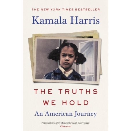The Truths We Hold : An American Journey