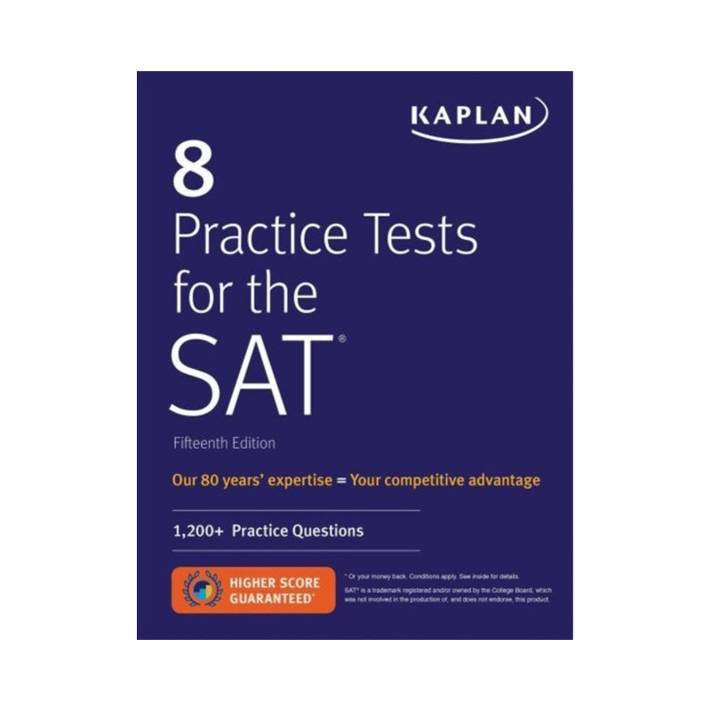 8 Practice Tests for the SAT : 1,200+ SAT Practice Questions 8 Practice Tests for the SAT : 1,200+ SAT Practice Questions