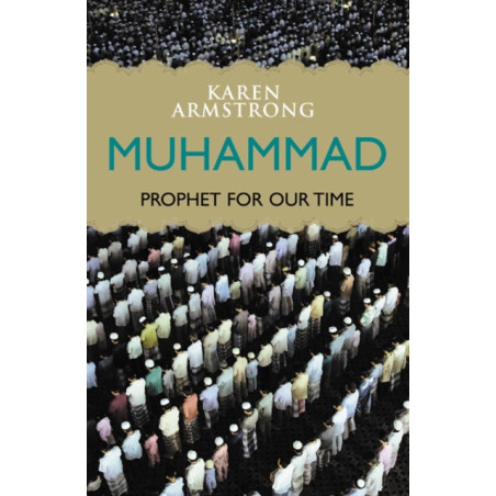 Muhammad : Prophet for Our Time