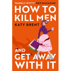 How to Kill Men and Get Away With It : Book 1