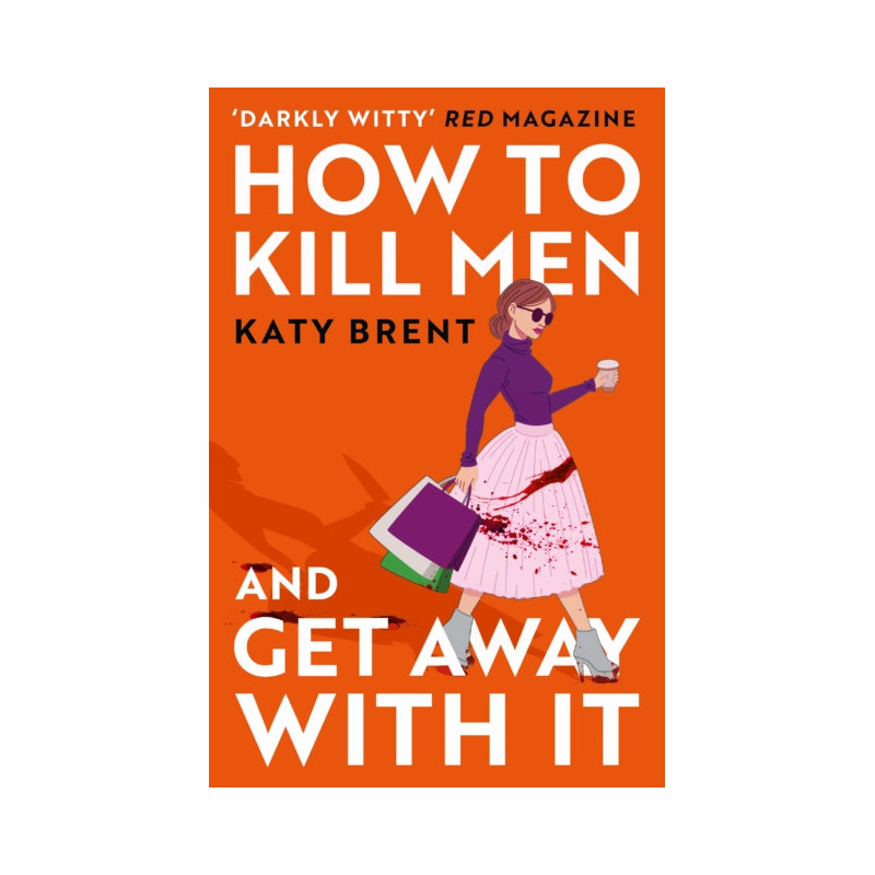 How to Kill Men and Get Away With It : Book 1 How to Kill Men and Get Away With It : Book 1