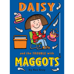 Daisy and the Trouble with Maggots
