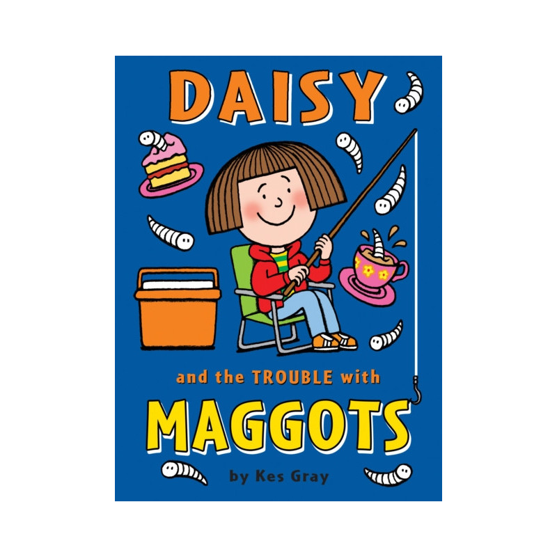 Daisy and the Trouble with Maggots Daisy and the Trouble with Maggots