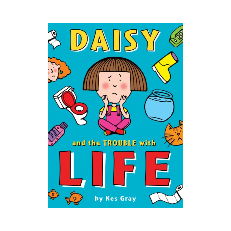 Daisy and the Trouble with Life