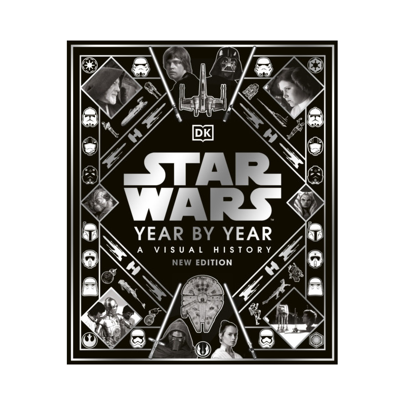 Star Wars Year by Year Star Wars Year by Year