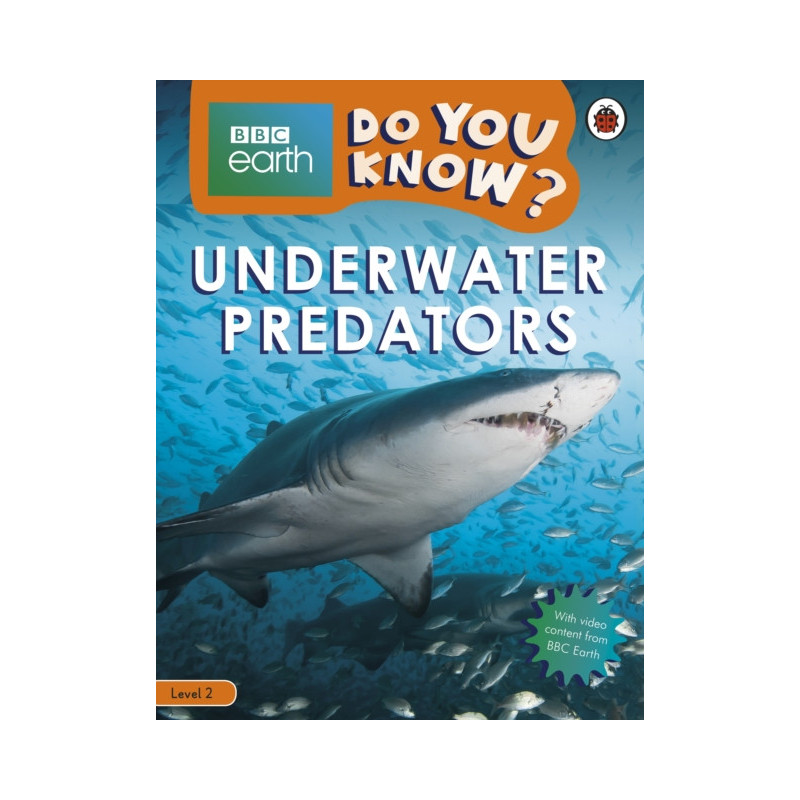 Do You Know? Level 2 – BBC Earth Underwater Predators