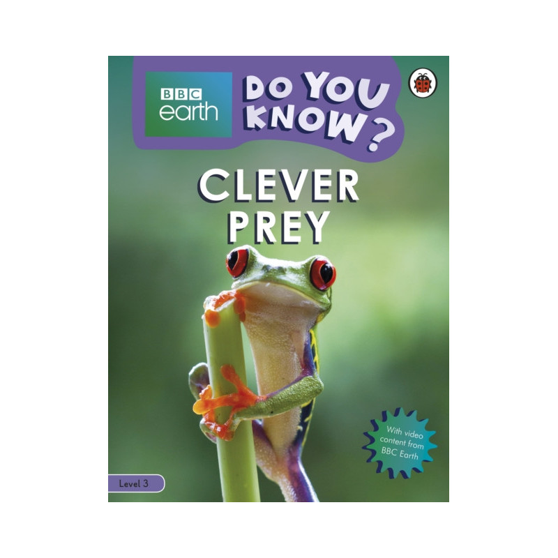 Do You Know? Level 3 – BBC Earth Clever Prey Do You Know? Level 3 – BBC Earth Clever Prey
