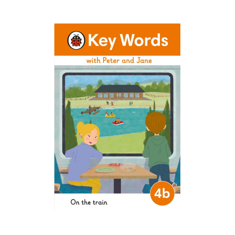 Key Words with Peter and Jane Level 4b – On the Train Key Words with Peter and Jane Level 4b – On the Train