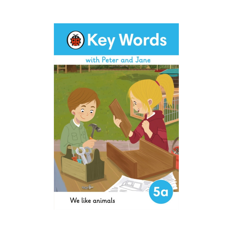 Key Words with Peter and Jane Level 5a – We Like Animals Key Words with Peter and Jane Level 5a – We Like Animals