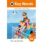 Key Words with Peter and Jane Level 6b – Sun, Sea and Sand Key Words with Peter and Jane Level 6b – Sun, Sea and Sand