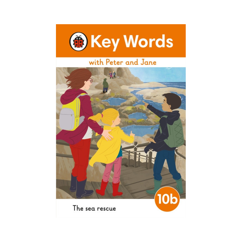 Key Words with Peter and Jane Level 10b – The Sea Rescue Key Words with Peter and Jane Level 10b – The Sea Rescue