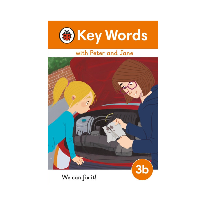Key Words with Peter and Jane Level 3b – We Can Fix It!