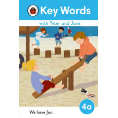 Key Words with Peter and Jane Level 4a – We Have Fun!