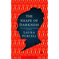 The Shape of Darkness : 'Darkly addictive, utterly compelling' Ruth Hogan