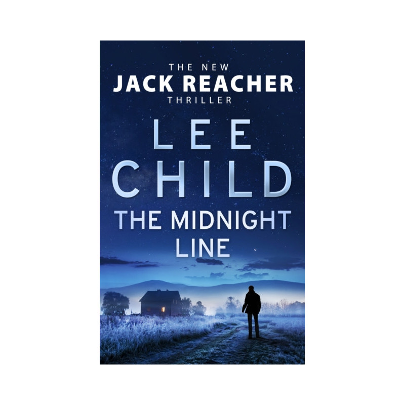 The Midnight Line : (Jack Reacher 22) The Midnight Line : (Jack Reacher 22)