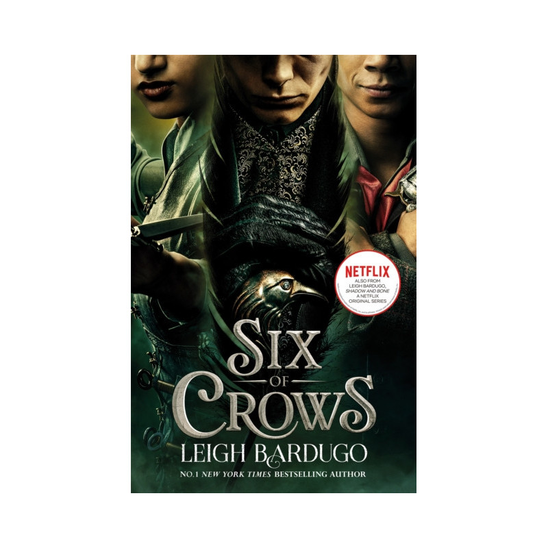 Six of Crows TV TIE IN : Book 1 Six of Crows TV TIE IN : Book 1