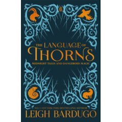 The Language of Thorns : Midnight Tales and Dangerous Magic