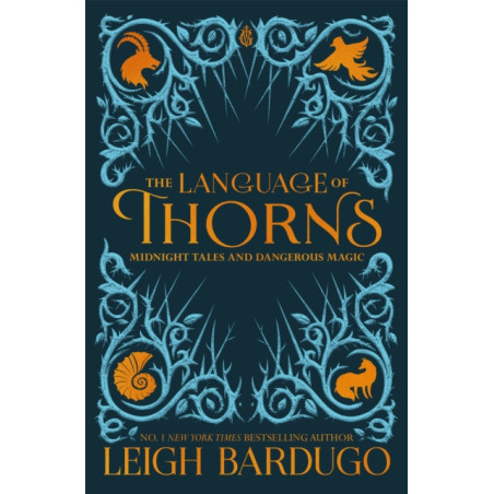 The Language of Thorns : Midnight Tales and Dangerous Magic