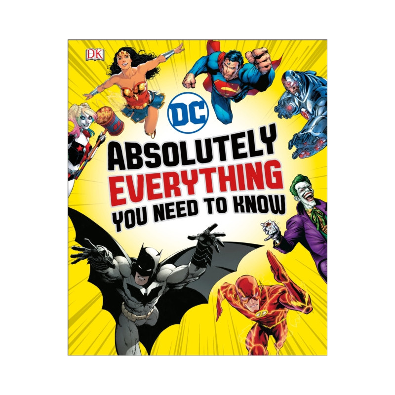 DC Absolutely Everything You Need To Know