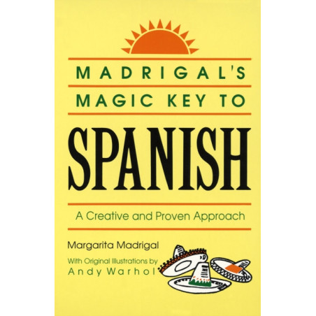 Madrigal's Magic Key to Spanish : A Creative and Proven Approach