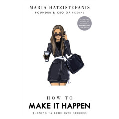 How to Make it Happen : Turning Failure into Success