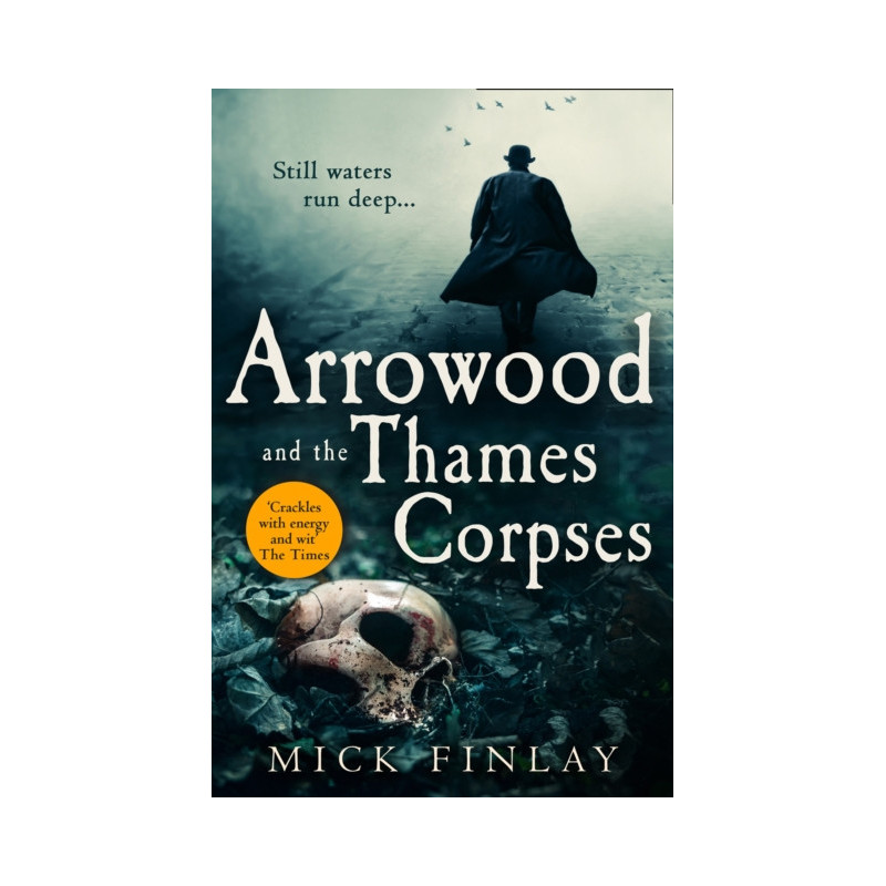 Arrowood and the Thames Corpses : Book 3 Arrowood and the Thames Corpses : Book 3