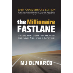 The Millionaire Fastlane : Crack the Code to Wealth and Live Rich for a Lifetime
