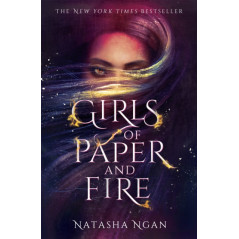 Girls of Paper and Fire : The sumptuous New York Times bestseller