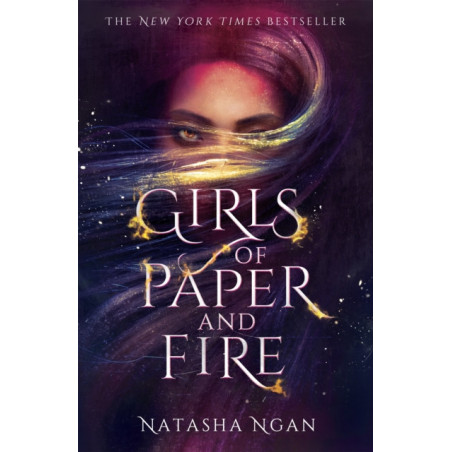 Girls of Paper and Fire : The sumptuous New York Times bestseller