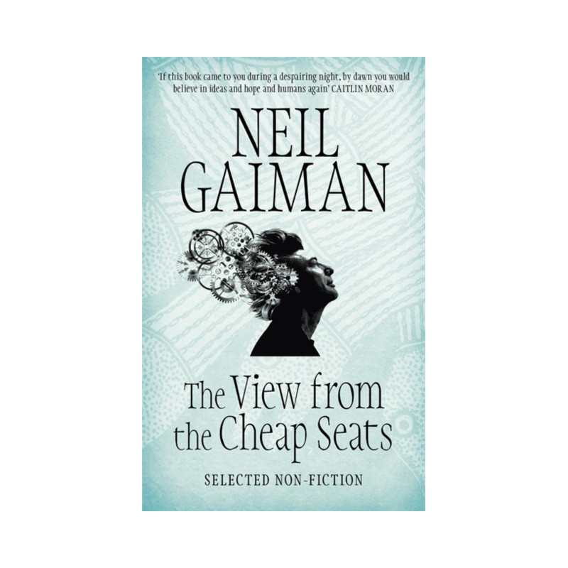 The View from the Cheap Seats : Selected Nonfiction The View from the Cheap Seats : Selected Nonfiction