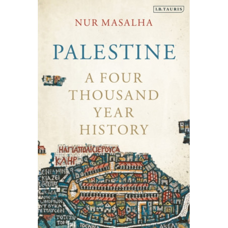 Palestine : A Four Thousand Year History