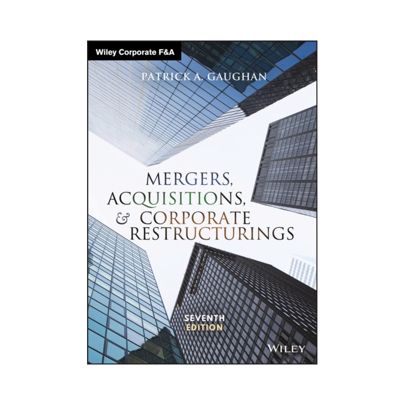 Mergers, Acquisitions, and Corporate Restructurings
