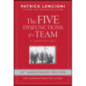 The Five Dysfunctions of a Team : A Leadership Fable, 20th Anniversary Edition