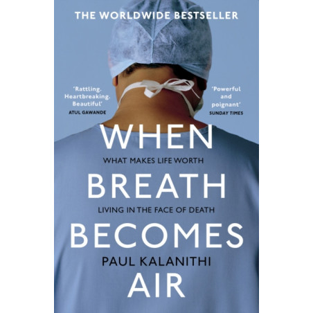 When Breath Becomes Air : The ultimate moving life
