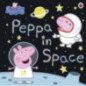 Peppa Pig: Peppa in Space Peppa Pig: Peppa in Space
